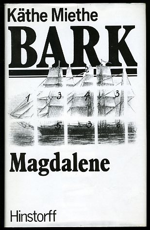 Miethe, Käthe:  Bark Magdalene. Mit einem Nachwort von Jürgen Grambow. 