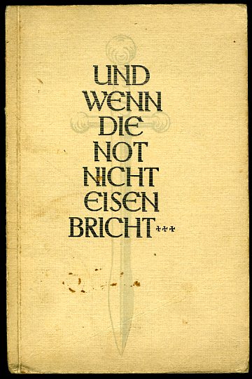 Graff, Sigmund (Hrsg.):  Und wenn die Not nicht Eisen bricht ... Deutsche Balladen und Lieder 