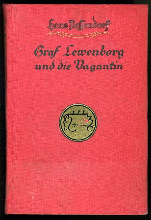 Possendorf, Hans:  Graf Lewenborg und die Vagantin. Ein Abenteuer-Roman. 