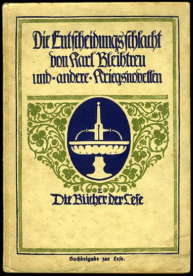   Die Entscheidungsschlacht von Karl Bleibtreu und andere Kriegsnovellen. Die Bücher der Lese (16). 