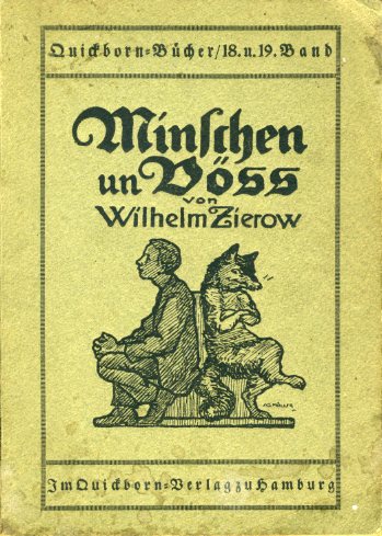 Zierow, Wilhelm:  Minschen un Vöss. Quickborn-Bücher 18 und 19. 