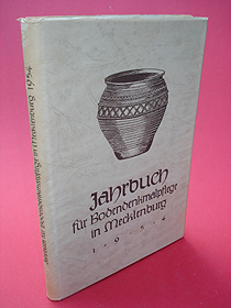 Schuldt, Ewald (Hrsg.):  Bodendenkmalpflege in Mecklenburg Jahrbuch 1954. 