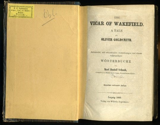 Goldsmith, Oliver:  The Vicar of Wakefield. A Tale. Accentuiert, mit erläuternden Anmerkungen und einem vollständigen Wörterbuche von Karl Rudolf Schaub. 