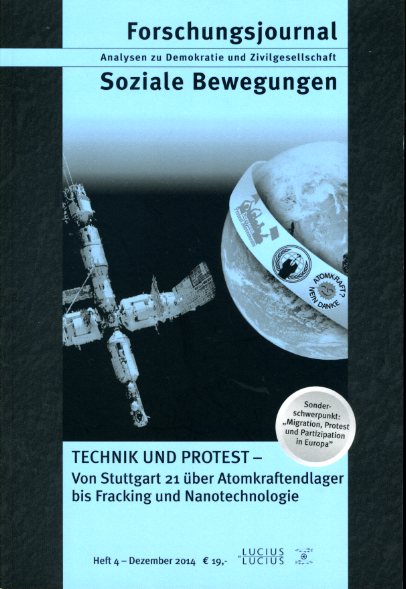   Technik und Protest. Von Stuttgart 21 über Atomkraftendlager bis Fracking und Nanotechnologie. Forschungsjournal Soziale Bewegungen. Analysen zu Demokratie und Zivilgesellschaft. Heft 4. 