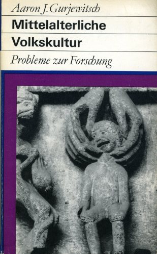 Gurjewitsch, Aaron J.:  Mittelalterliche Volkskultur. Probleme zur Forschung. Fundusbücher 101/102. 