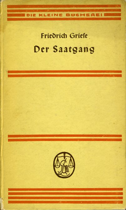 Griese, Friedrich:  Der Saatgang. Erzählungen. Die kleine Bücherei 11. 