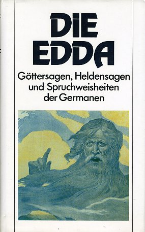   Die Edda. Göttersagen, Heldensagen und Spruchweisheiten der Germanen. 