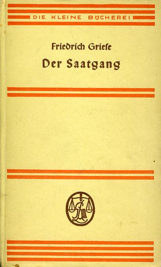 Griese, Friedrich:  Der Saatgang. Erzählungen. Die kleine Bücherei 11. 
