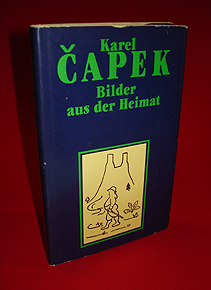 Capek, Karel:  Bilder aus der Heimat. 