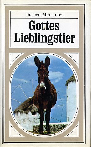 Schnieper, Xaver:  Gottes Lieblingstier. Buchers Miniaturen 12. 
