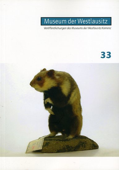   Veröffentlichungen des Museums der Westlausitz Kamenz. Heft 33, 2015. 