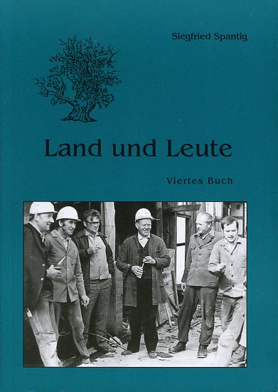 Spantig, Siegfried:  Land und Leute IV. 
