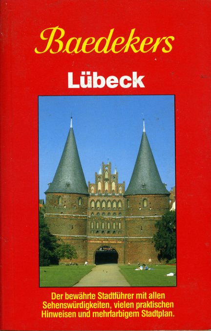 Baedeker, Karl:  Baedekers Lübeck. Stadtführer. 