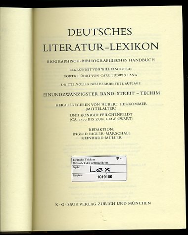 Kosch, Wilhelm:  Deutsches Literatur-Lexikon. Biographisch-bibliographisches Handbuch. Bd. 21. Streit - Techim. 