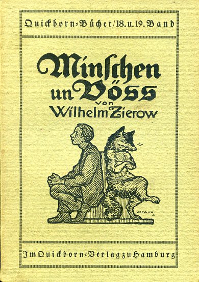 Zierow, Wilhelm:  Minschen un Voeß. Quickborn-Bücher 18 und 19. 