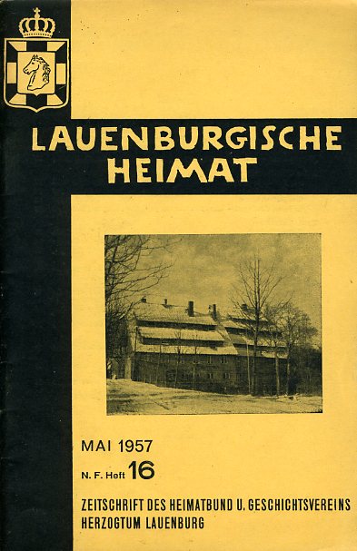   Lauenburgische Heimat. Zeitschrift des Heimatbund und Geschichtsvereins Herzogtum Lauenburg. Neue Folge. Heft 16. 
