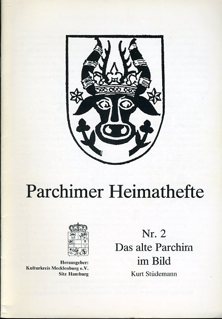 Stüdemann, Kurt:  Das alte Parchim im Bild. Parchimer Heimathefte Nr. 2. 