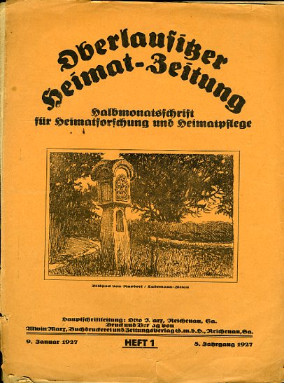   Oberlausitzer Heimat-Zeitung. Halbmonatsschrift für Heimatforschung und Heimatpflege (nur) 8. Jg. Heft 1 und 2. 