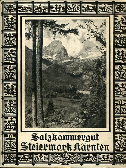 Neckheim, Günther Hermann:  Salzkammergut. Steiermark. Kärnten. Das Land Der Seen Und Berge. Die Deutschen Bücher (15). 