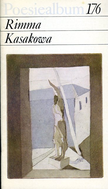 Kasakowa, Rimma:  Poesiealbum. Die modernen Lyrikhefte 176. 