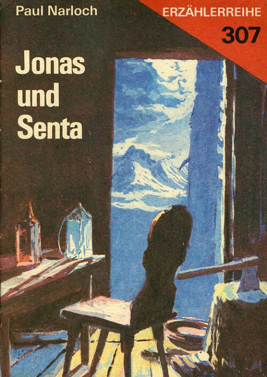 Narloch, Paul:  Jonas und Senta. Erzählerreihe 307. 