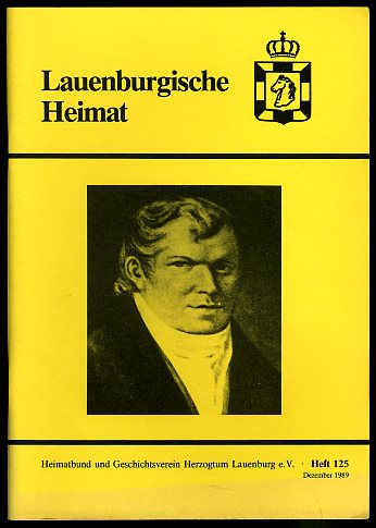   Lauenburgische Heimat. Zeitschrift des Heimatbund und Geschichtsvereins Herzogtum Lauenburg. Neue Folge. Heft 125. 