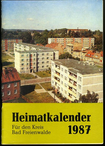   Heimatkalender für den Kreis Bad Freienwalde 31. 1987. 