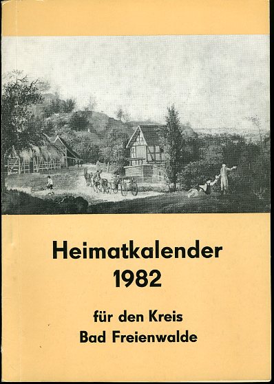   Heimatkalender für den Kreis Bad Freienwalde 26. 1982. 