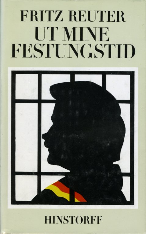 Reuter, Fritz:  Ut mine Festungstid. Hinstorff Bökerie 14. Niederdeutsche Literatur. 