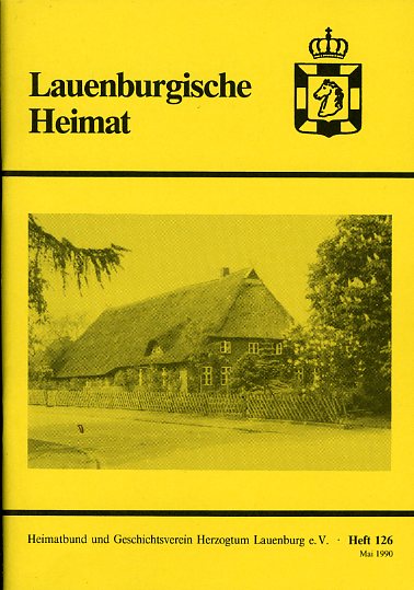   Lauenburgische Heimat. Zeitschrift des Heimatbund und Geschichtsvereins Herzogtum Lauenburg. Neue Folge. Heft 126. 