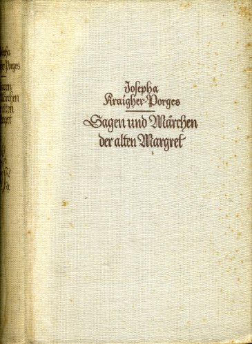 Kraigher-Porges, Josepha:  Sagen und Märchen der alten Margret. 
