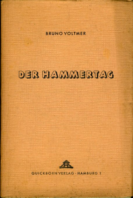 Voltmer, Bruno:  Der Hammertag. 