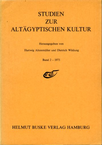 Altenmüller, Hartwig (Hrsg.) und Dietrich (Hrsg.) Wildung:  Studien zur altägyptischen Kultur 2. 