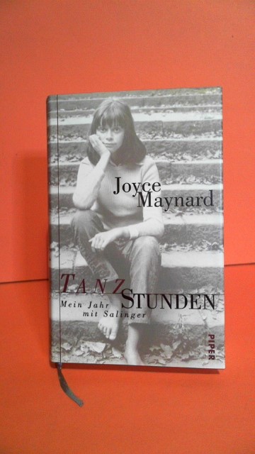Maynard, Joyce:  Tanzstunden. Mein Jahr mit Salinger. 