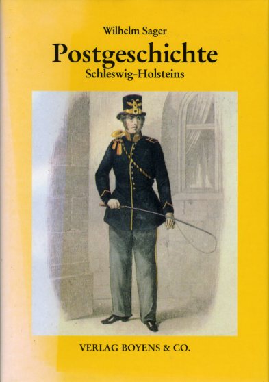 Sagert, Wilhelm:  Postgeschichte Schleswig-Holsteins. Kleine Schleswig-Holstein-Bücher. Bd. 52. 