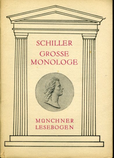 Schiller, Friedrich:  Grosse Monologe. Münchner Lesebogen 9. 