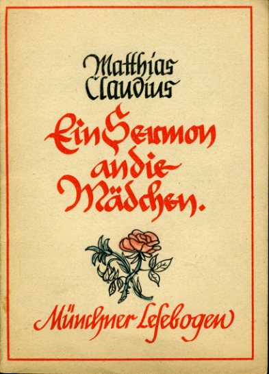 Claudius, Matthias:  Ein Sermon an die Mädchen. Münchner Lesebogen 5. 