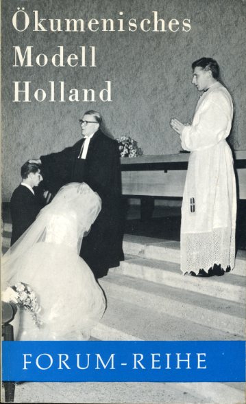   Ökumenisches Modell Holland. Forum-Reihe 13. 