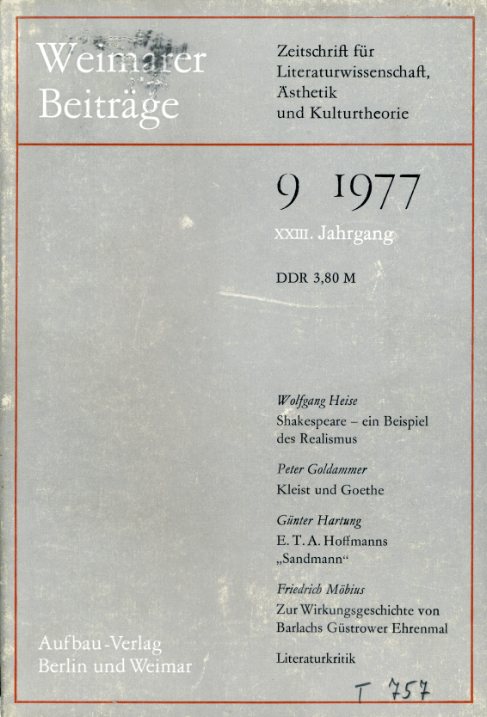   Weimarer Beiträge. Zeitschrift für Literaturwissenschaft, Ästhetik und Kulturtheorie. 23. Jg. 1977 (nur) Heft 9. 