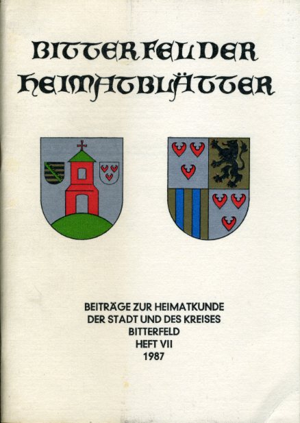 Hummel, Hans:  Bitterfelder Heimatblätter. Beiträge zur Heimatkunde der Stadt und des Kreises Bitterfeld. Heft 7. 