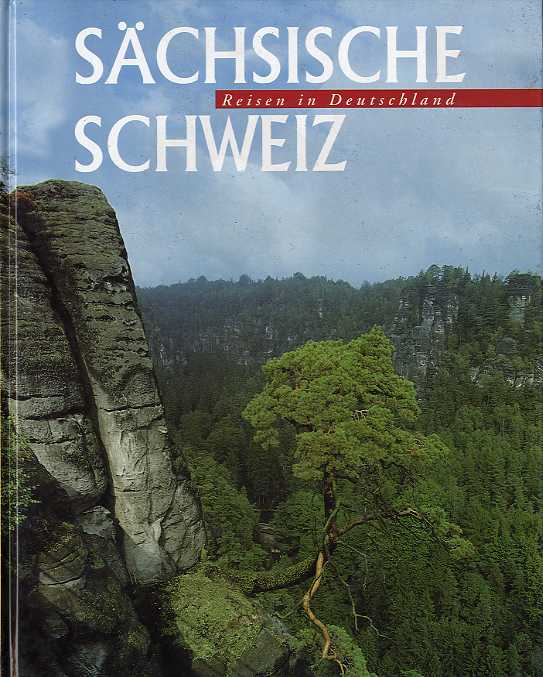 Zumpe, Dieter:  Sächsische Schweiz. Reisen in Deutschland. 