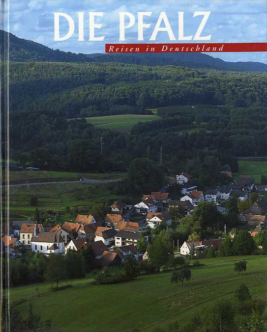 Diehl, Wolfgang:  Die Pfalz. Reisen in Deutschland. 