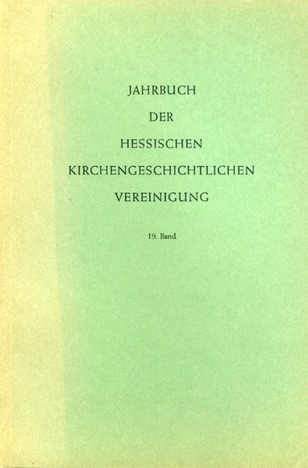 Dienst, Karl (Hrsg.):  Jahrbuch der Hessischen Kirchengeschichtlichen Vereinigung 19. Band 