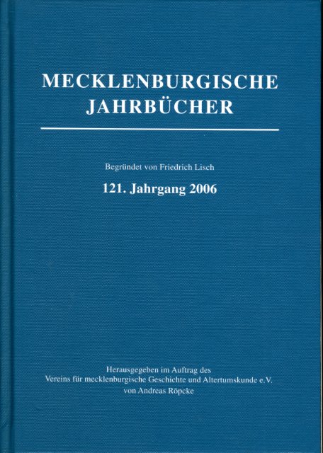 Röpke, Andreas (Hrsg.):  Mecklenburgische Jahrbücher 121. Jahrgang 2006. 