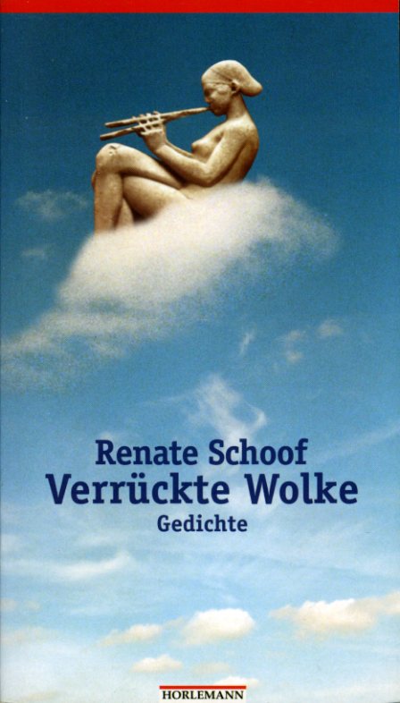 Schoof, Renate:  Verrückte Wolke. Gedichte. 