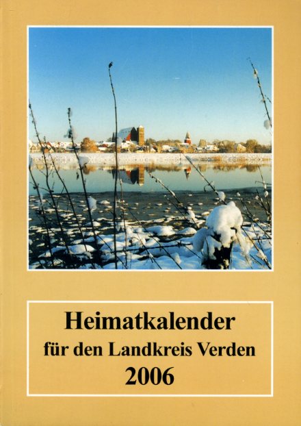 Allerheiligen, Rolf (Hrsg.):  Heimatkalender für den Landkreis Verden 2006. 