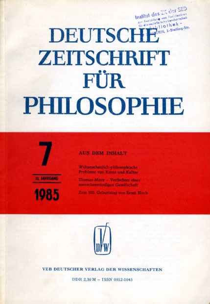   Deutsche Zeitschrift für Philosophie 33. Jg. Heft 7. 