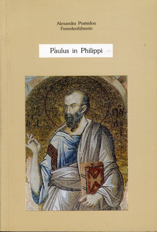 Pratsidou, Alexandra:  Paulus in Philippi. 
