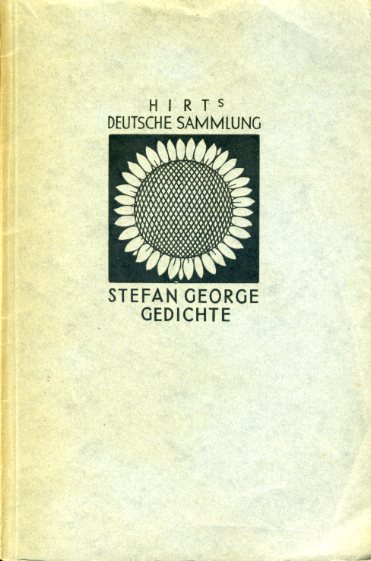 George, Stefan:  Gedichte. Auswahl. Hirts Deutsche Sammlung I.6. 