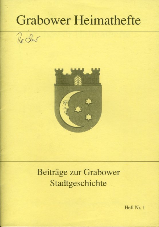 Madaus, Christian (Hrsg.):  Beiträge zur Grabower Stadtgeschichte. Grabower Heimathefte 1. 